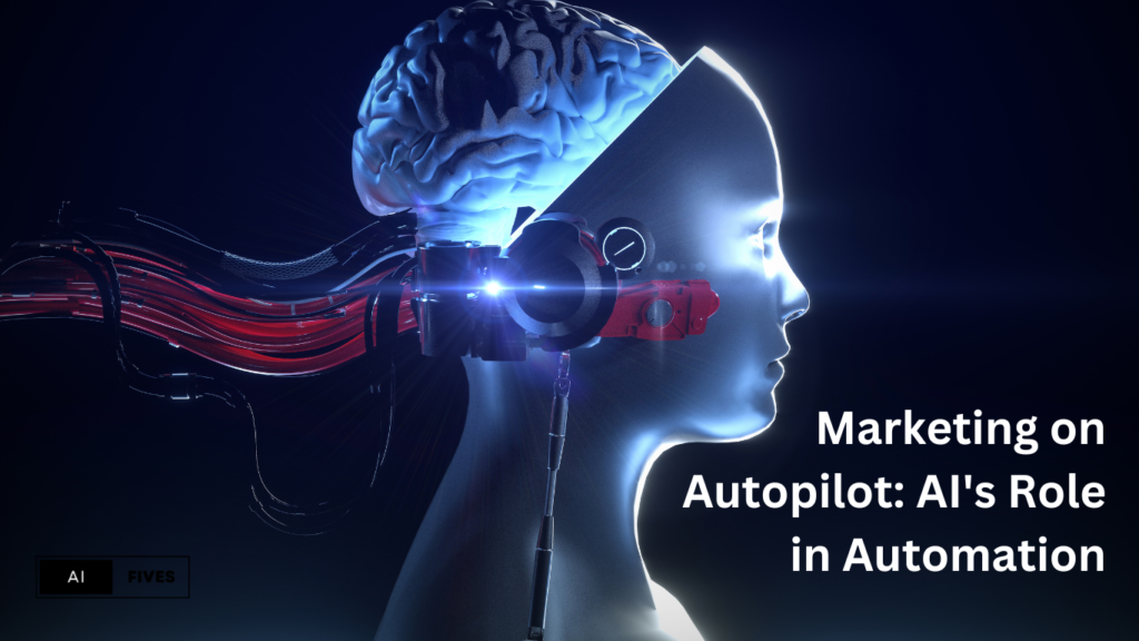 Marketing on Autopilot: AI’s Role in Automation